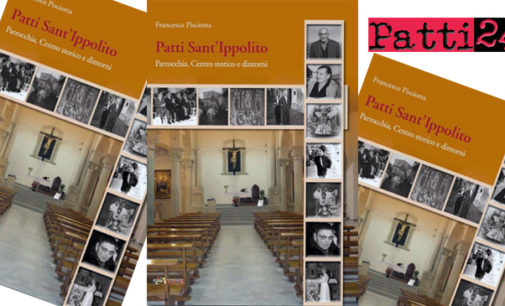 PATTI – “Patti Sant’Ippolito. Parrocchia, centro storico e dintorni”. Presentazione del libro di don Franco Pisciotta