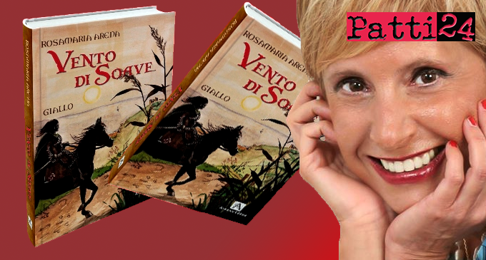 FICARRA –  “Vento di Soave”. Oggi la presentazione del nuovo romanzo di Rosamaria Arena