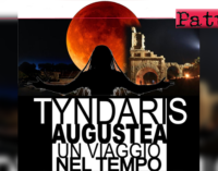 PATTI – Tindari. “Tyndaris Augustea: un viaggio nel tempo”