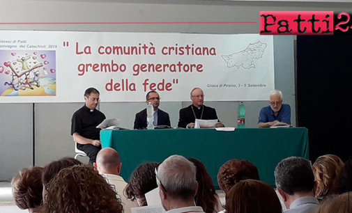 PIRAINO – Convegno dei catechisti della diocesi di Patti. Il tema è stato “La comunità cristiana grembo che genera alla fede”